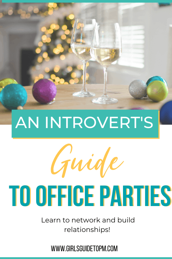 An introvert's guide to office parties. Learn to network and build relationships.