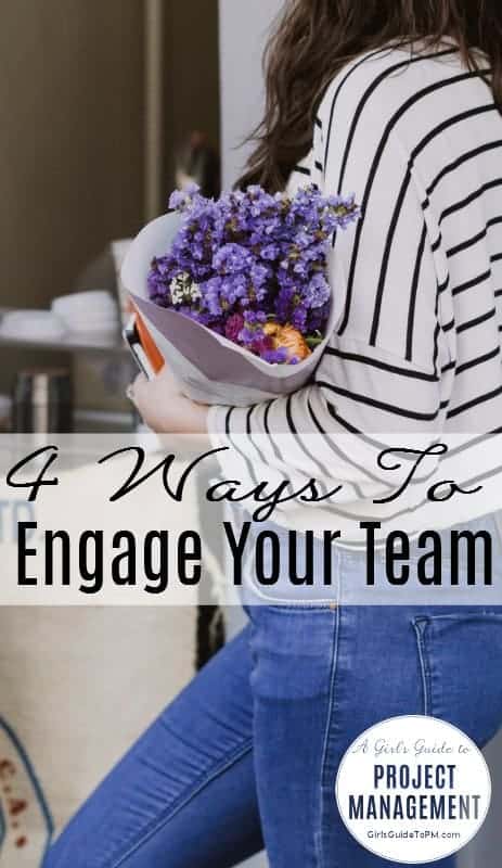 4 Ways to engage your team