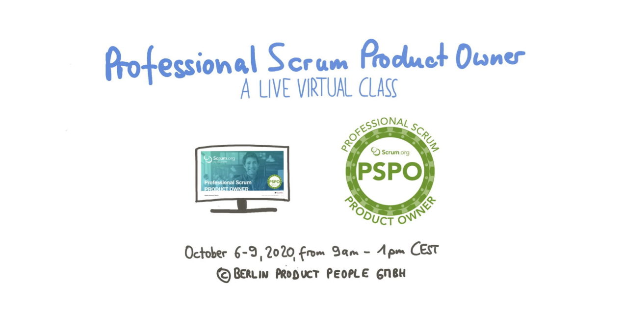 Professional Scrum Product Owner Training — Online: October 6-9, 2020