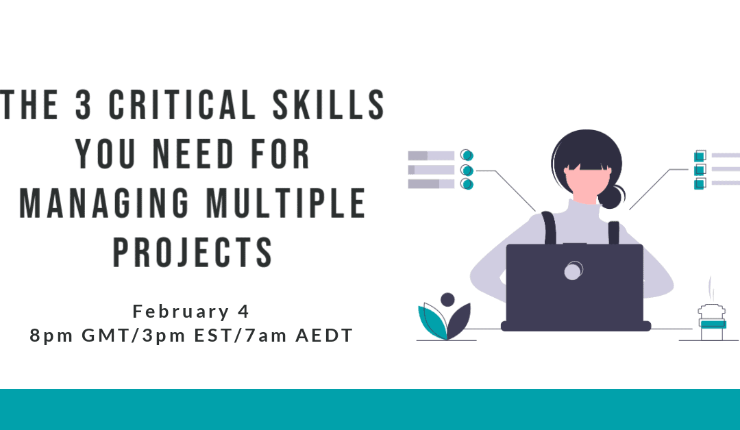 Free webinar: 3 Critical Skills to Manage Multiple Projects