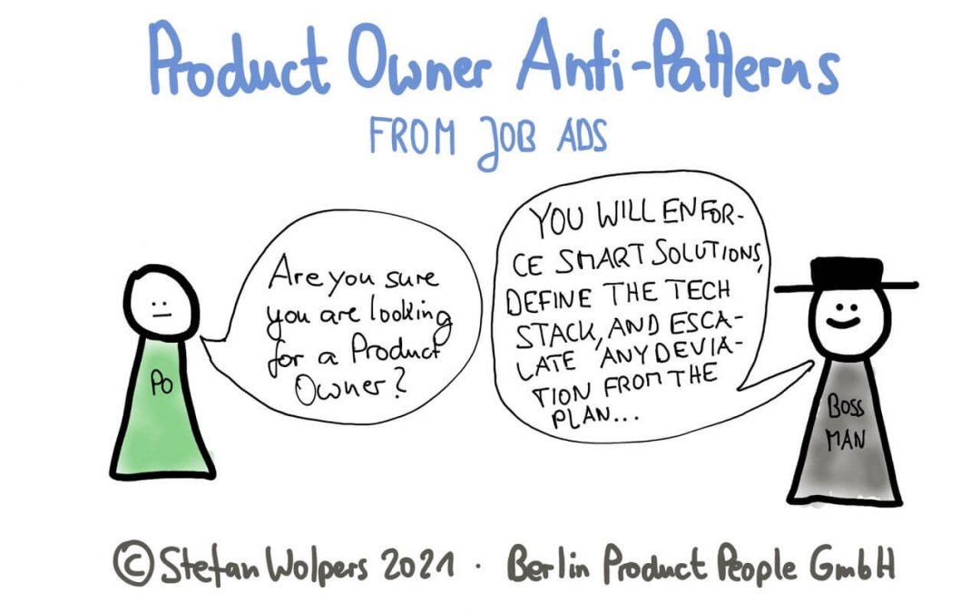 23 Product Owner Anti-Patterns from Job Ads: The Snitch, the Whip, the Bookkeeper, the Six Sigma Black Belt™
