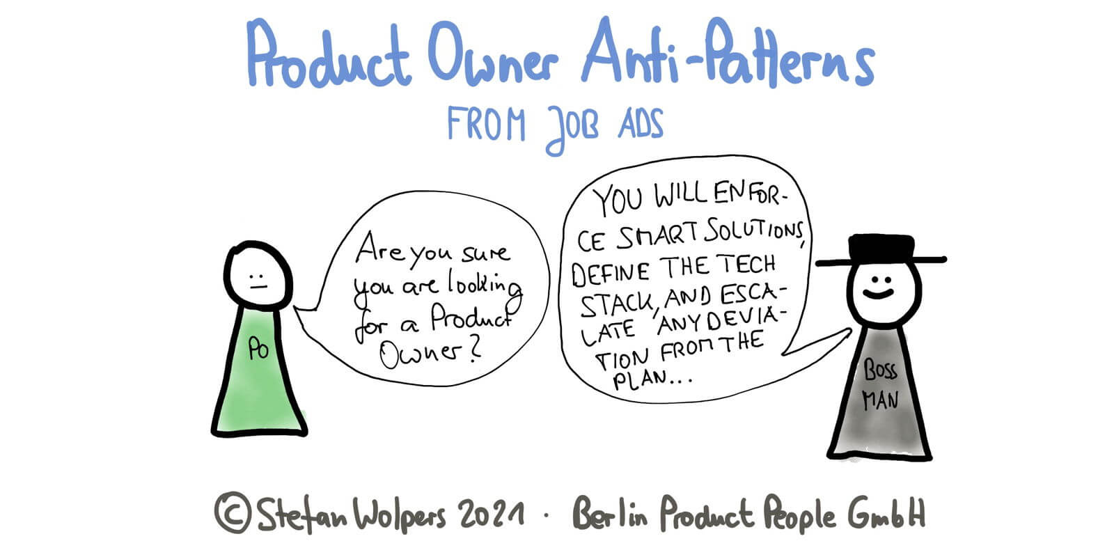 23 Product Owner Anti-Patterns from Job Ads: The Snitch, the Whip, the Bookkeeper, the Six Sigma Black Belt™ — Age-of-Product.com