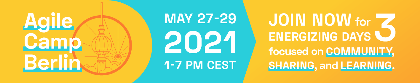 📅 🖥 Virtual Agile Camp Berlin 2021 — May 27-29, 2021 — vACB21 — Hosted by Berlin Product People GmbH