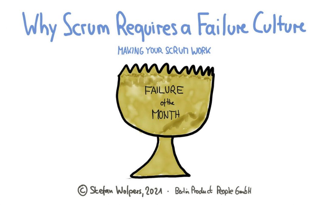 Why Scrum Requires a Failure Culture — Making Your Scrum Work #10