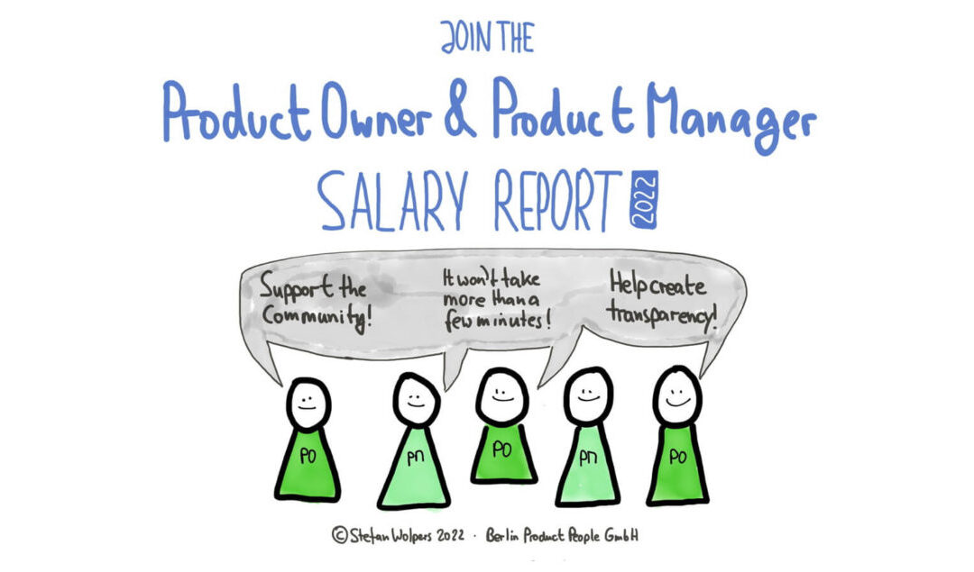Join the Product Owner and Product Manager Salary Report 2022 — Let Us Create Transparency