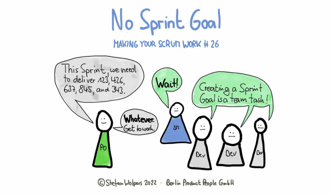 No Sprint Goal, No Cohesion, No Collaboration — Making Your Scrum Work #26