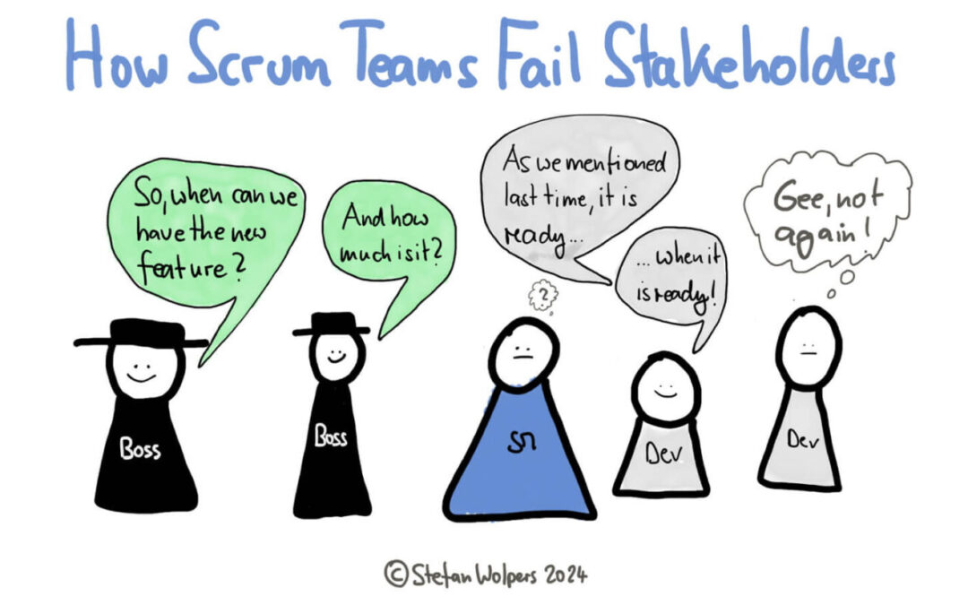 How Scrum Teams Fail Stakeholders and What You Can Do About It